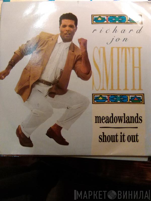 Richard Jon Smith - (My Home Town) Meadowlands / Shout It Out