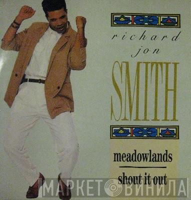 Richard Jon Smith - (My Home Town) Meadowlands / Shout It Out