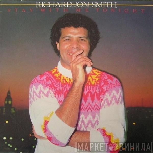 Richard Jon Smith - Stay With Me Tonight