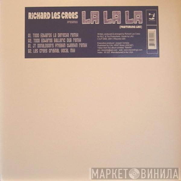  Richard Les Crees  - La La La
