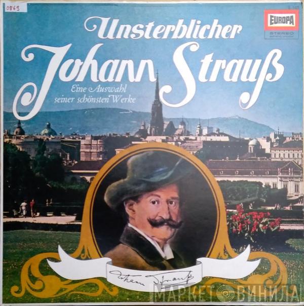 Richard Müller-Lampertz, Johann Strauss Jr. - Unsterblicher Johann Strauß