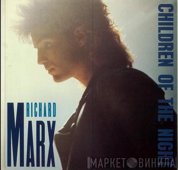 Richard Marx - Children Of The Night