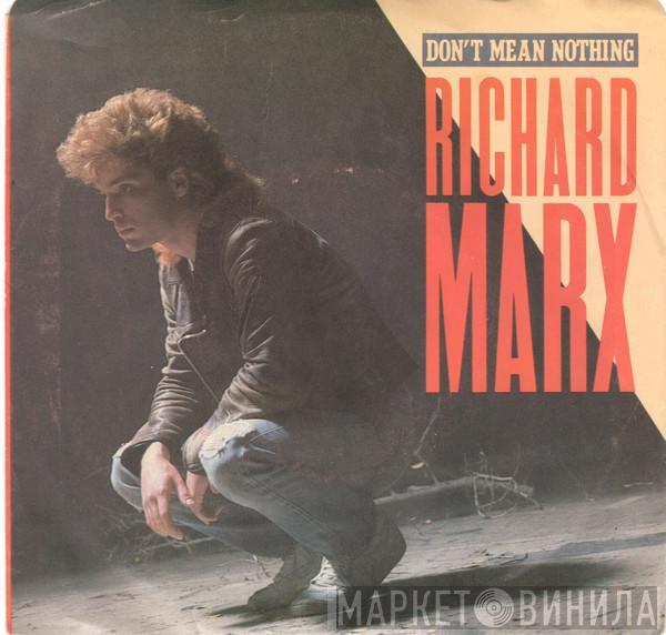  Richard Marx  - Don't Mean Nothing