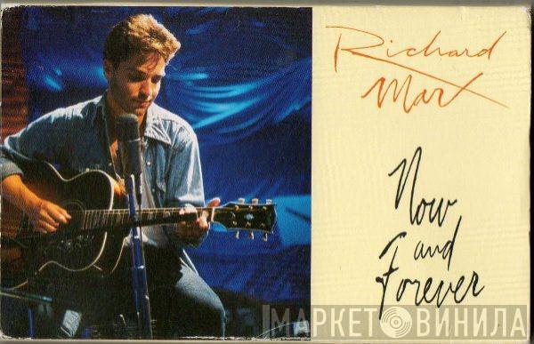 Richard Marx - Now And Forever