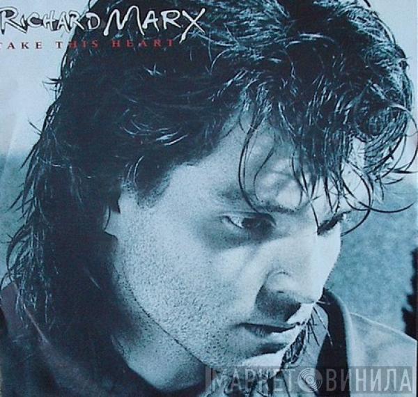 Richard Marx - Take This Heart