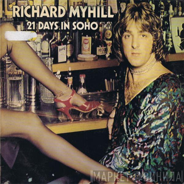 Richard Myhill - 21 Days In Soho