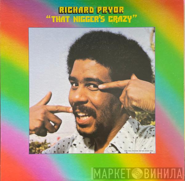  Richard Pryor  - That Nigger's Crazy