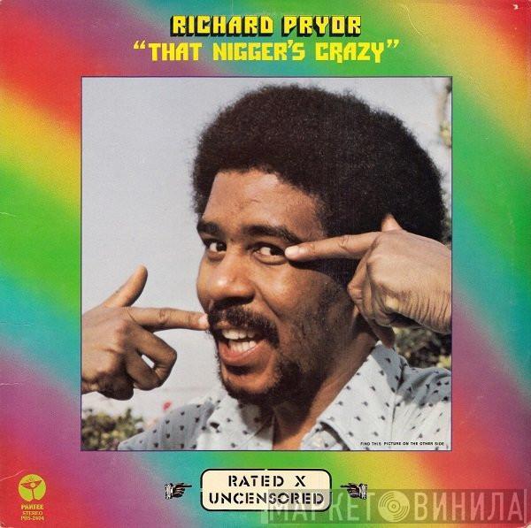  Richard Pryor  - That Nigger's Crazy