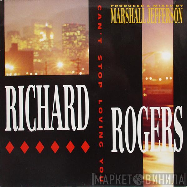 Richard Rogers - Can't Stop Loving You