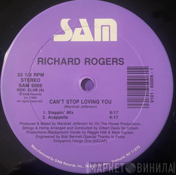 Richard Rogers - Can't Stop Loving You