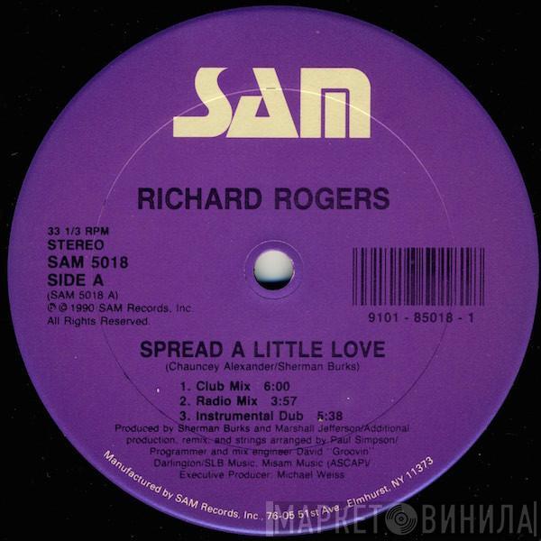  Richard Rogers  - Spread A Little Love