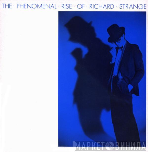 Richard Strange - The Phenomenal Rise Of Richard Strange