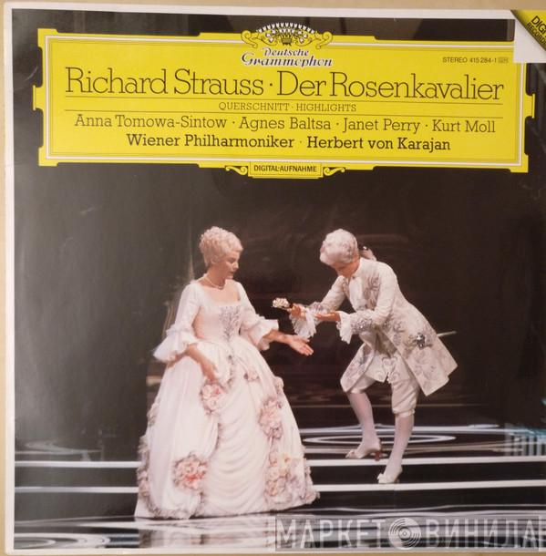 - Richard Strauss • Anna Tomowa-Sintow • Agnes Baltsa • Janet Perry , Kurt Moll • Wiener Philharmoniker  Herbert von Karajan  - Der Rosenkavalier (Querschnitt)