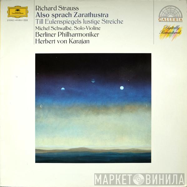 Richard Strauss, Michel Schwalbé, Berliner Philharmoniker, Herbert von Karajan - Also Sprach Zarathustra / Till Eulenspiegel