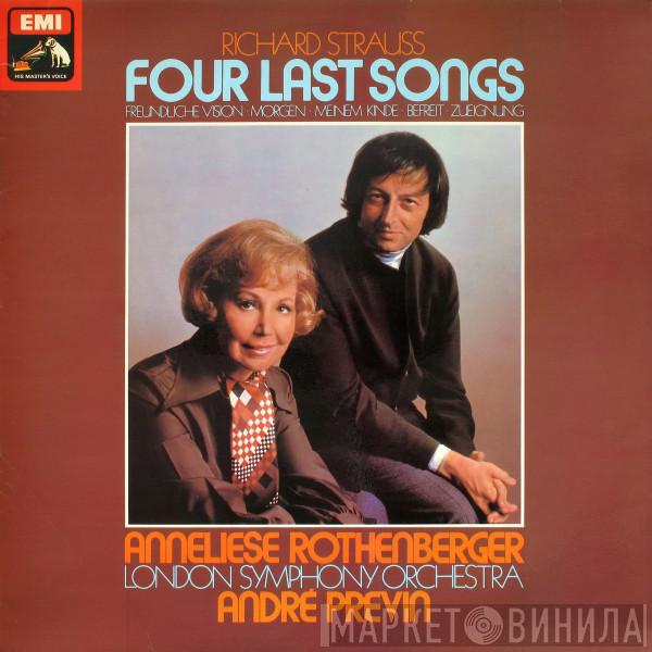 Richard Strauss, Anneliese Rothenberger, The London Symphony Orchestra, André Previn - Four Last Songs · Freundliche Vision · Morgen · Meinem Kinde · Befreit · Zueignung