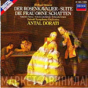- Richard Strauss , Antal Dorati  Detroit Symphony Orchestra  - Der Rosenkavalier - Suite, Die Frau Ohne Schatten