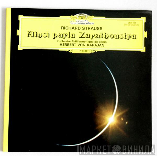 - Richard Strauss , Berliner Philharmoniker  Herbert von Karajan  - Ainsi Parla Zarathoustra