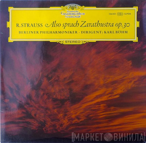 Richard Strauss, Berliner Philharmoniker, Karl Böhm - Also Sprach Zarathustra Op. 30