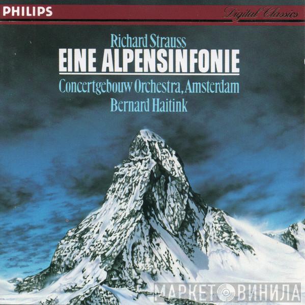 Richard Strauss, Concertgebouworkest, Bernard Haitink - Eine Alpensinfonie