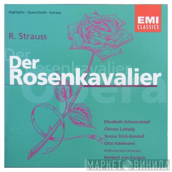 , Richard Strauss , Elisabeth Schwarzkopf , Christa Ludwig , Teresa Stich-Randall , Otto Edelmann And Philharmonia Orchestra , Philharmonia Chorus  Herbert von Karajan  - Der Rosenkavalier Highlights