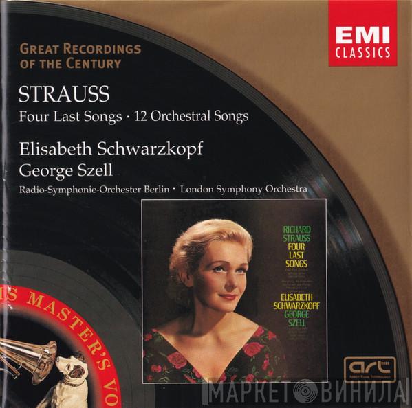 Richard Strauss, Elisabeth Schwarzkopf, George Szell, Radio-Symphonie-Orchester Berlin - Four Last Songs • 12 Orchestral Songs