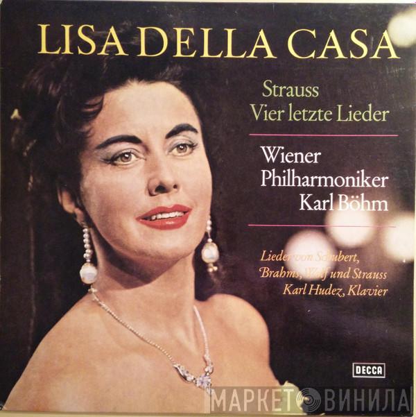 , Richard Strauss , Franz Schubert , Johannes Brahms , Hugo Wolf , Lisa Della Casa , Karl Böhm , Wiener Philharmoniker  Karl Hudez  - Vier letzte Lieder; Lieder von Schubert, Brahms, Wolf, R. Strauss