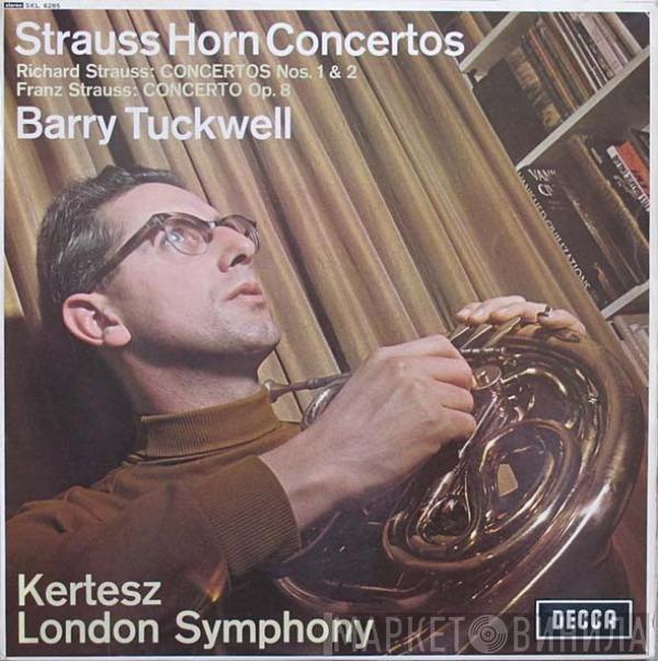 Richard Strauss, Franz Strauss, Barry Tuckwell, István Kertész, The London Symphony Orchestra - Strauss Horn Concertos