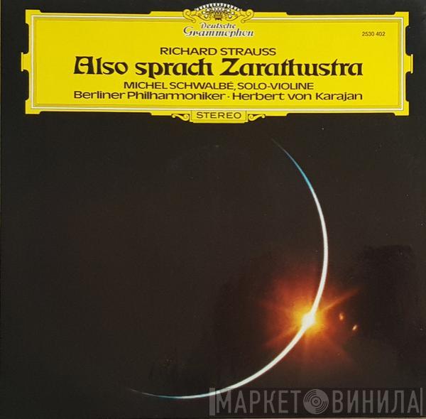 Richard Strauss, Michel Schwalbé, Berliner Philharmoniker, Herbert von Karajan - Also Sprach Zarathustra