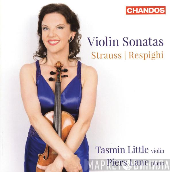 Richard Strauss, Ottorino Respighi, Tasmin Little, Piers Lane - Violin Sonatas