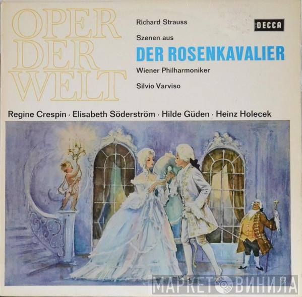 , Richard Strauss , Régine Crespin ∙ Elisabeth Söderström ∙ Hilde Güden ∙ Wiener Philharmoniker  Silvio Varviso  - Der Rosenkavalier