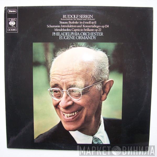 Richard Strauss Rudolf Serkin The Philadelphia Orchestra Eugene Ormandy  - Strauss / Schumann / Mendelssohn