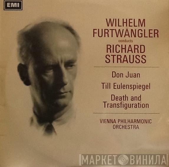 Richard Strauss, Wilhelm Furtwängler, Wiener Philharmoniker - Wilhelm Furtwängler Conducts Richard Strauss