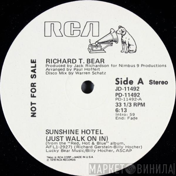  Richard T. Bear  - Sunshine Hotel (Just Walk On In)