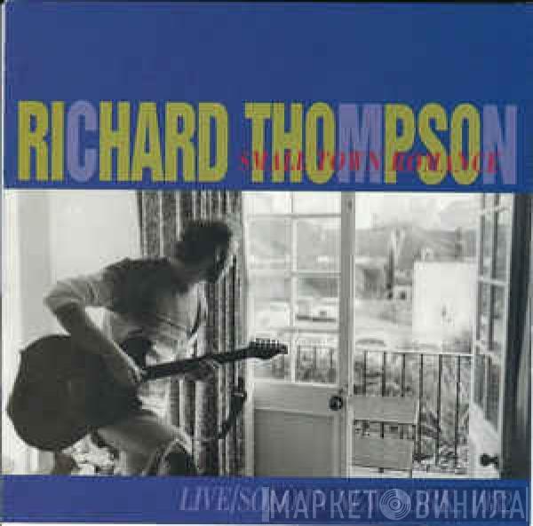  Richard Thompson  - Small Town Romance (Live / Solo In New York)