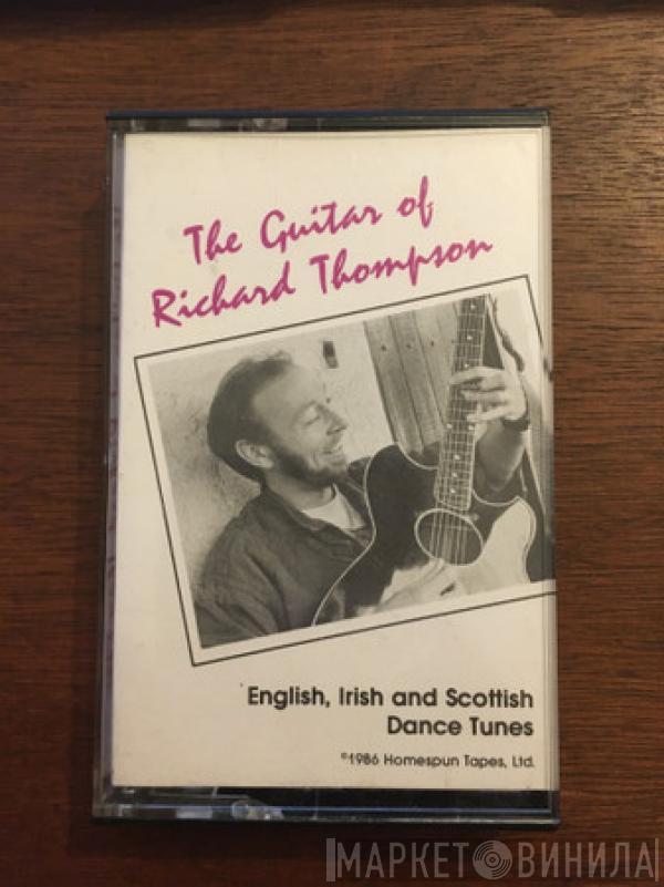 Richard Thompson  - English, Irish And Scottish Dance Tunes