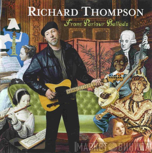 Richard Thompson - Front Parlour Ballads
