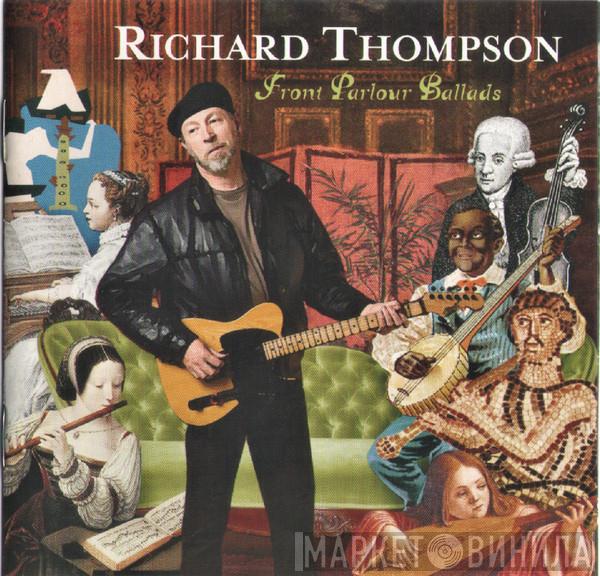  Richard Thompson  - Front Parlour Ballads