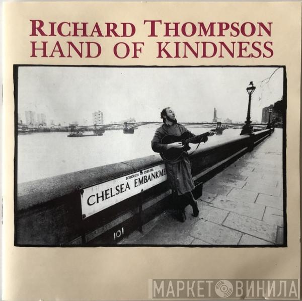 Richard Thompson - Hand Of Kindness