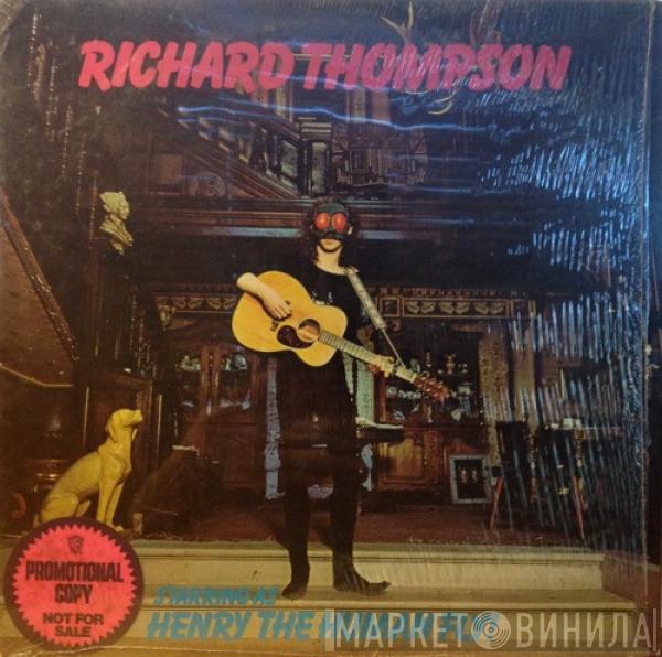  Richard Thompson  - Henry The Human Fly