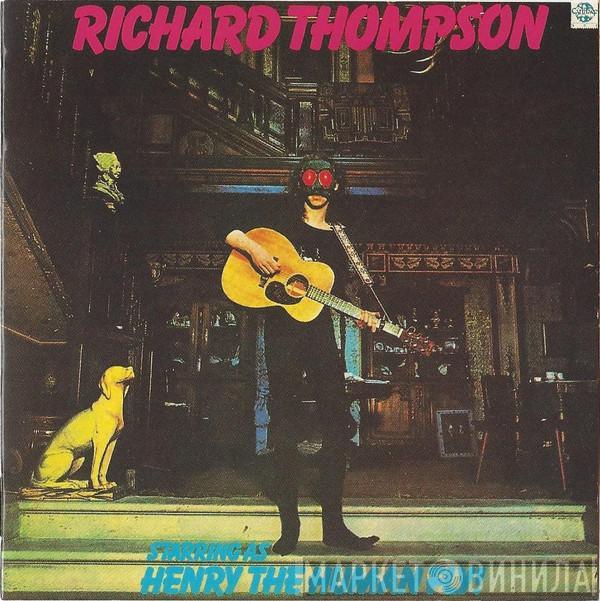  Richard Thompson  - Henry The Human Fly