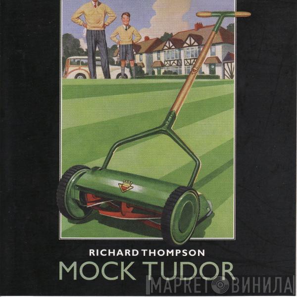 Richard Thompson - Mock Tudor