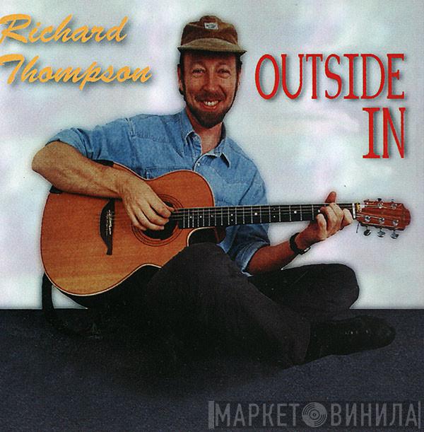 Richard Thompson - Outside In