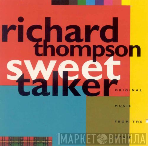 Richard Thompson - Sweet Talker (Original Music From The Movie)