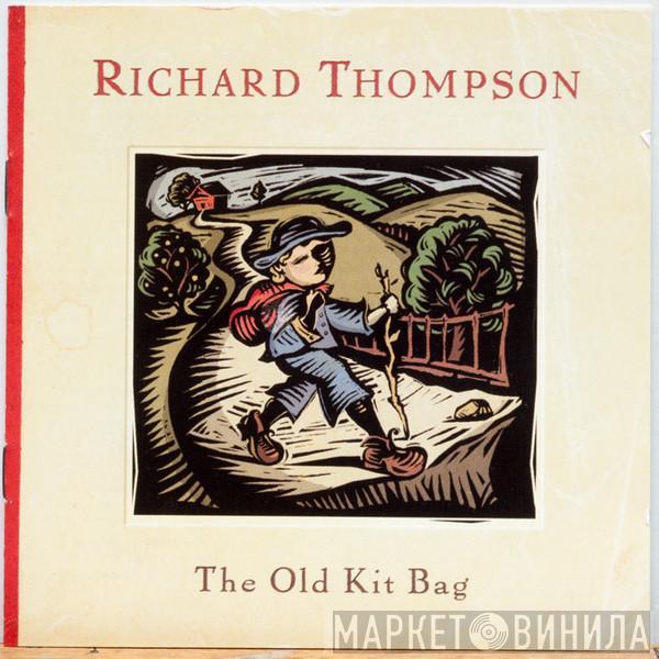 Richard Thompson - The Old Kit Bag