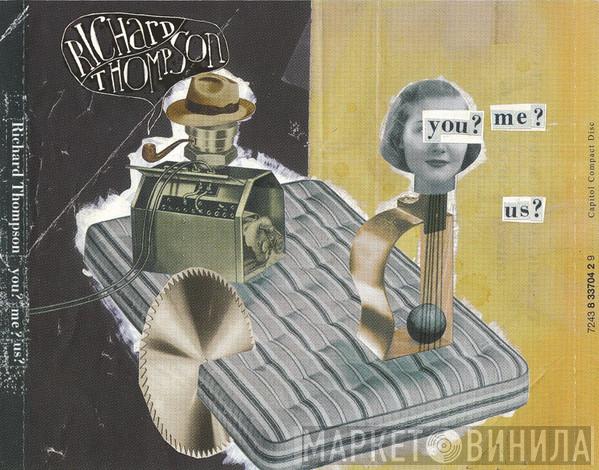 Richard Thompson - You? Me? Us?