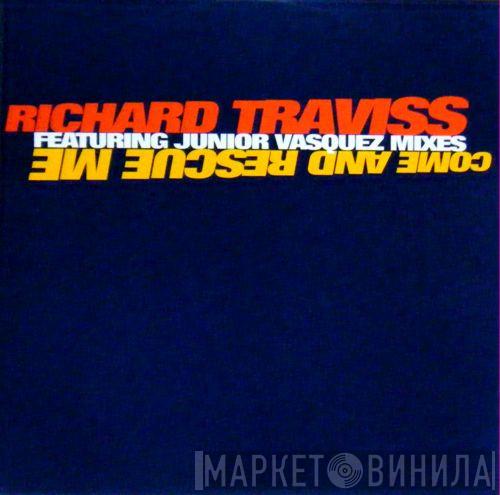 Richard Traviss - Come And Rescue Me