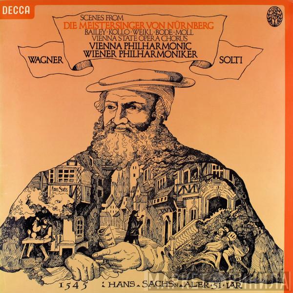 , Richard Wagner = Wiener Philharmoniker , Wiener Philharmoniker  Georg Solti  - Scenes From Die Meistersinger Von Nürnberg