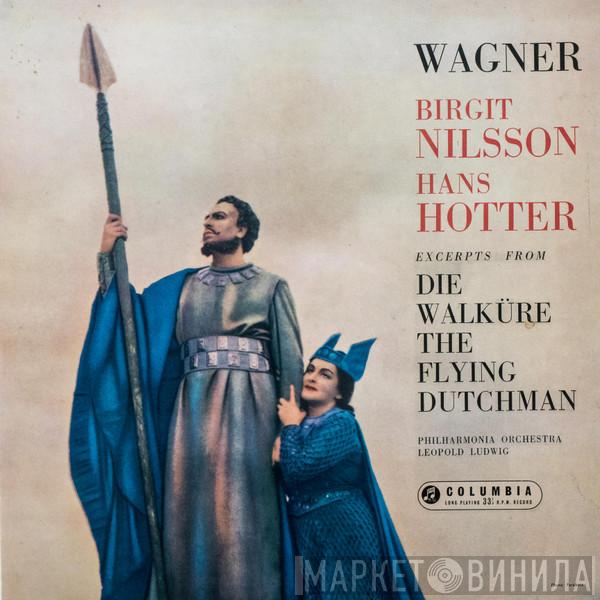 Richard Wagner, Birgit Nilsson, Hans Hotter, Philharmonia Orchestra, Leopold Ludwig - Excerpts From Die Walküre / The Flying Dutchman