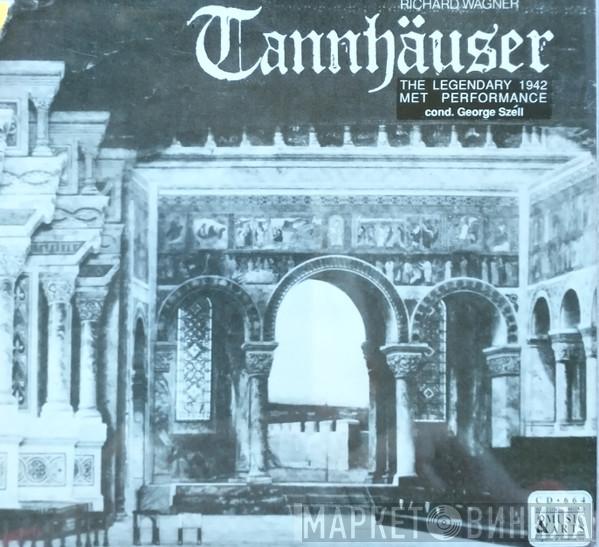 , Richard Wagner , Alexander Kipnis , Lauritz Melchior , George Szell  The Metropolitan Opera  - Tannhäuser