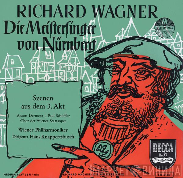 , Richard Wagner - Anton Dermota , Paul Schöffler , Wiener Staatsopernchor , Wiener Philharmoniker  Hans Knappertsbusch  - Die Meistersinger Von Nürnberg (Szenen Aus Dem 3. Akt)